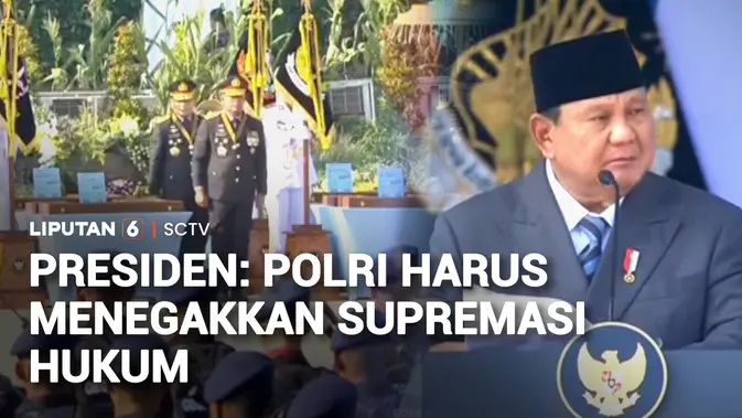 Prabowo: Polri Harus Tegakkan Supremasi Hukum Tanpa Pandang Bulu Prabowo: Polri Harus Tegakkan Supremasi Hukum Tanpa Pandang Bulu