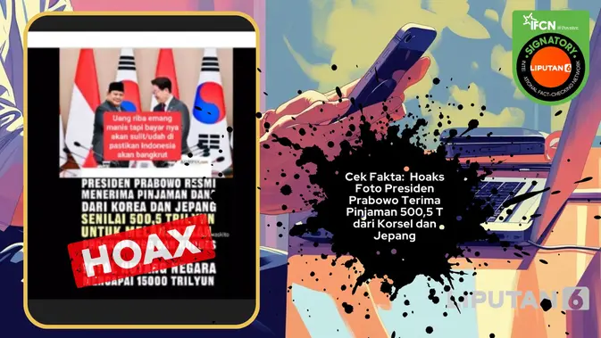 Cek Fakta: Tidak Benar Foto Presiden Prabowo Pinjam Dana dari Korsel dan Jepang 500,5 Triliun untuk MBG dan Kopdes Cek Fakta: Tidak Benar Foto Presiden Prabowo Pinjam Dana dari Korsel dan Jepang 500,5 Triliun untuk MBG dan Kopdes