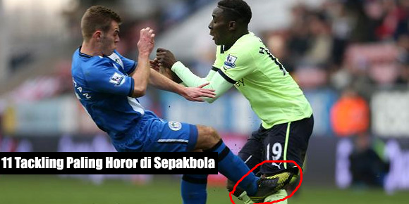 11 Tackling Paling 'Horror' di Sepakbola 11 Tackling Paling 'Horror' di Sepakbola