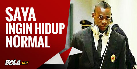 Balotelli: Saya Hanya Ingin Hidup Normal