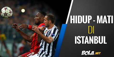 Preview: Galatasaray vs Juve, Penentuan di Istanbul