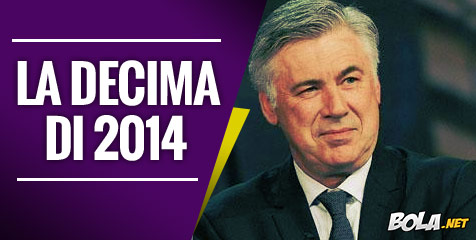 Mimpi Ancelotti di 2014? La Decima! Mimpi Ancelotti di 2014? La Decima!