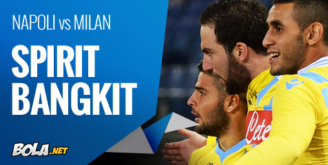 Preview: Napoli vs Milan, Spirit Bangkit Preview: Napoli vs Milan, Spirit Bangkit