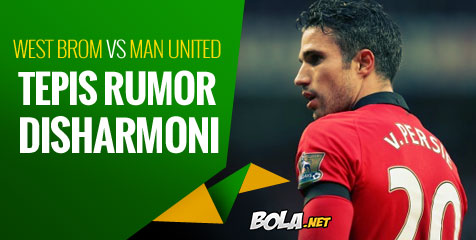 Preview: West Brom vs Man United, Tepis Disharmoni Preview: West Brom vs Man United, Tepis Disharmoni