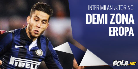 Preview: Inter Milan vs Torino, Demi Zona Eropa Preview: Inter Milan vs Torino, Demi Zona Eropa