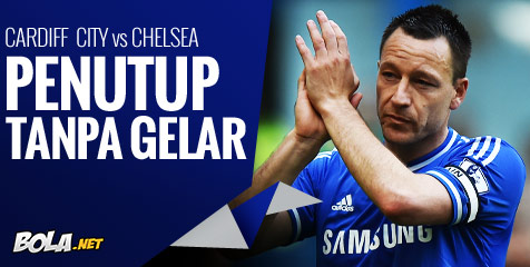Preview: Cardiff vs Chelsea, Penutup Tanpa Gelar