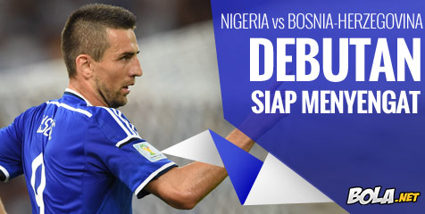 Preview: Nigeria vs Bosnia, Debutan Siap Menyengat Preview: Nigeria vs Bosnia, Debutan Siap Menyengat