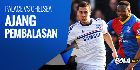 Preview: Palace vs Chelsea, Ajang Pembalasan Preview: Palace vs Chelsea, Ajang Pembalasan