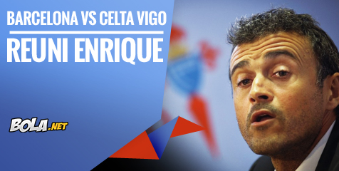 Preview: Barca vs Celta, Nostalgia Luis Enrique Preview: Barca vs Celta, Nostalgia Luis Enrique