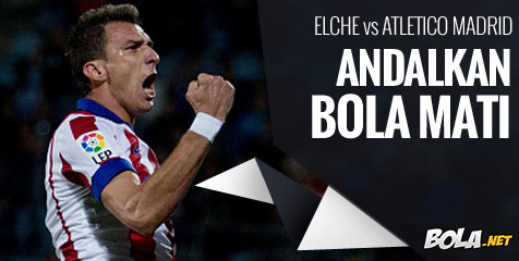 Preview: Elche vs Atletico, Andalkan Bola Mati Preview: Elche vs Atletico, Andalkan Bola Mati