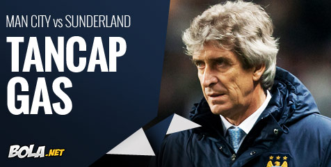 Preview: Man City vs Sunderland, Tancap Gas Preview: Man City vs Sunderland, Tancap Gas