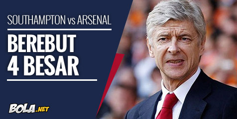 Preview: Southampton vs Arsenal, Berebut 4 Besar Preview: Southampton vs Arsenal, Berebut 4 Besar