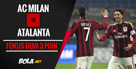 Preview: AC Milan vs Atalanta, Fokus Demi 3 Poin Preview: AC Milan vs Atalanta, Fokus Demi 3 Poin