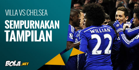 Preview: Villa vs Chelsea, Sempurnakan Tampilan Preview: Villa vs Chelsea, Sempurnakan Tampilan