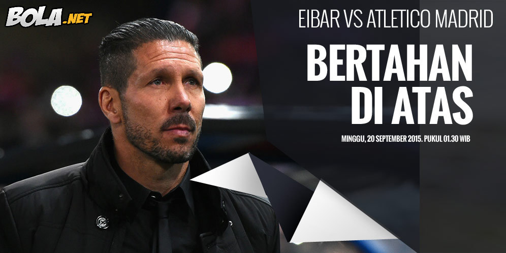 Prediksi Eibar vs Atletico Madrid, Minggu 20 September 2015 Prediksi Eibar vs Atletico Madrid, Minggu 20 September 2015