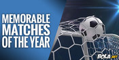 10 Pertandingan Terbaik 2013 10 Pertandingan Terbaik 2013