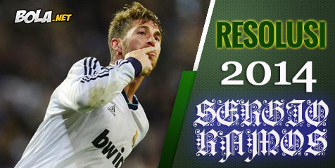 Resolusi Sergio Ramos Tahun 2014 Resolusi Sergio Ramos Tahun 2014