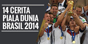 14 Cerita Menarik Dari Piala Dunia 2014 14 Cerita Menarik Dari Piala Dunia 2014