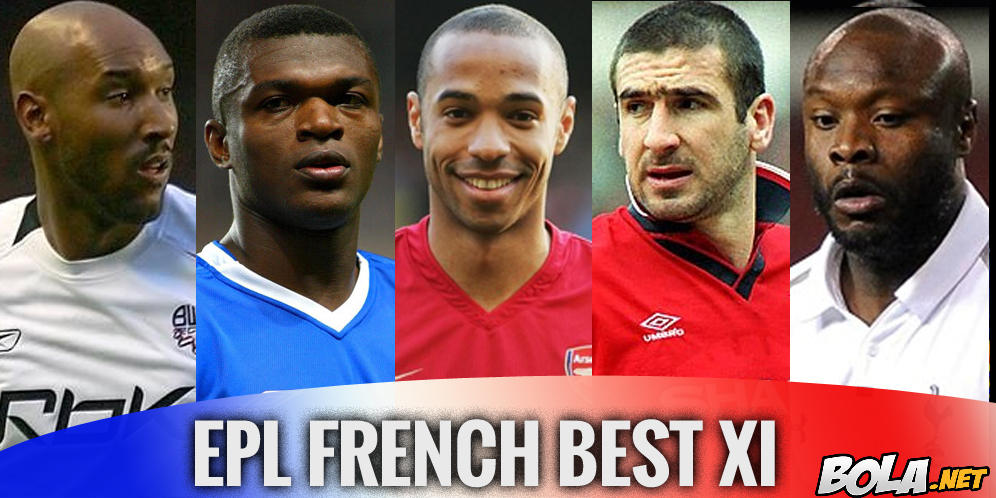 EPL French Best XI; Sebelas Pemain Prancis Terbaik Yang Bermain di Premier League EPL French Best XI; Sebelas Pemain Prancis Terbaik Yang Bermain di Premier League