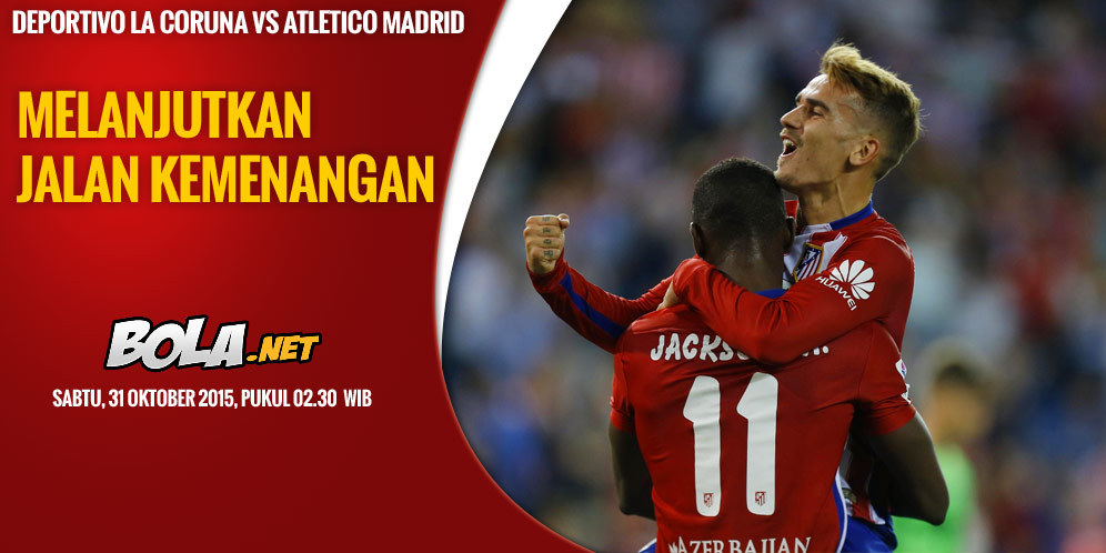 Prediksi Deportivo vs Atletico Madrid 31 Oktober 2015 Prediksi Deportivo vs Atletico Madrid 31 Oktober 2015