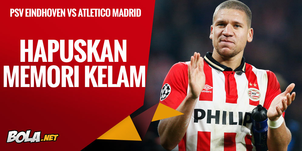 Prediksi PSV Eindhoven vs Atletico Madrid 25 Februari 2016 Prediksi PSV Eindhoven vs Atletico Madrid 25 Februari 2016