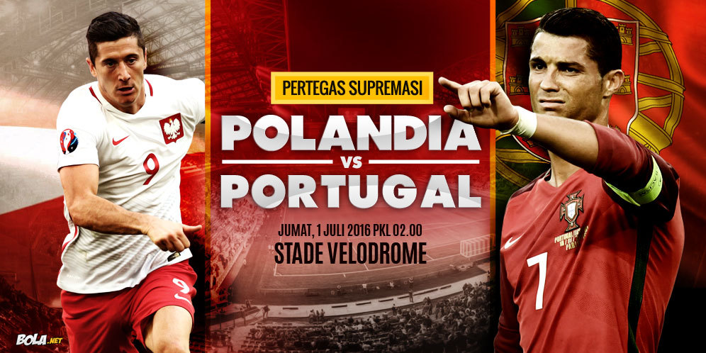 Prediksi Polandia vs Portugal 1 Juli 2016 Prediksi Polandia vs Portugal 1 Juli 2016