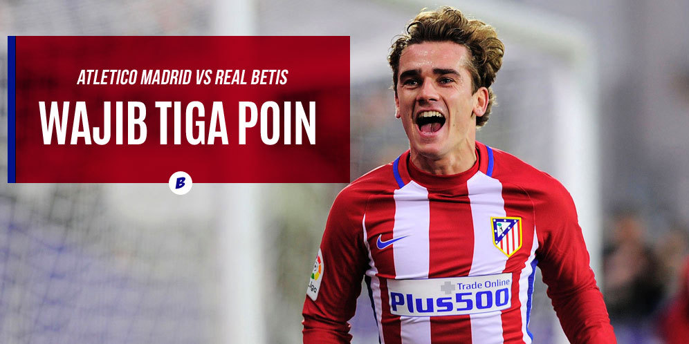 Prediksi Atletico Madrid vs Real Betis 15 Januari 2017