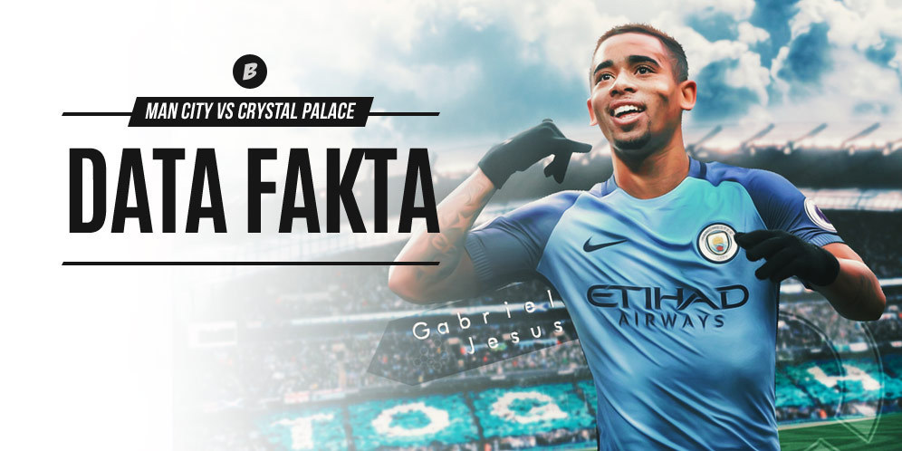 Data dan Fakta Premier League: Man City vs Crystal Palace Data dan Fakta Premier League: Man City vs Crystal Palace