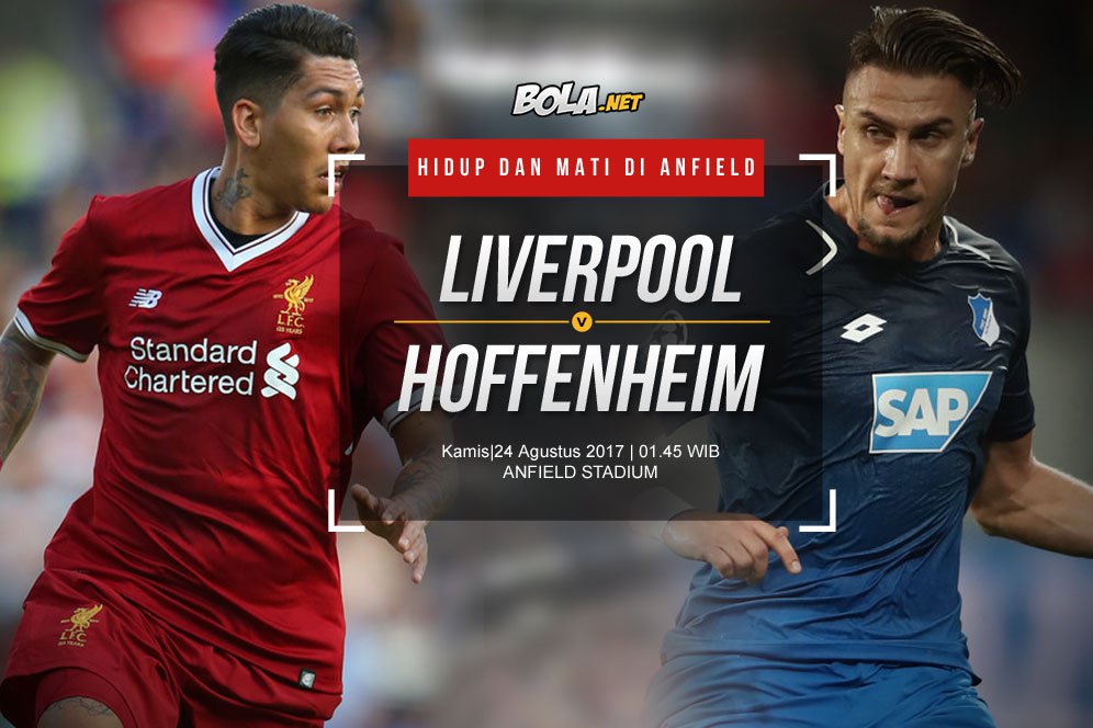 Prediksi Liverpool vs Hoffenheim 24 Agustus 2017 Prediksi Liverpool vs Hoffenheim 24 Agustus 2017