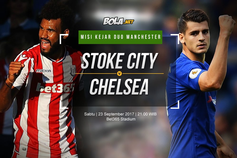 Prediksi Stoke City vs Chelsea 23 September 2017 Prediksi Stoke City vs Chelsea 23 September 2017