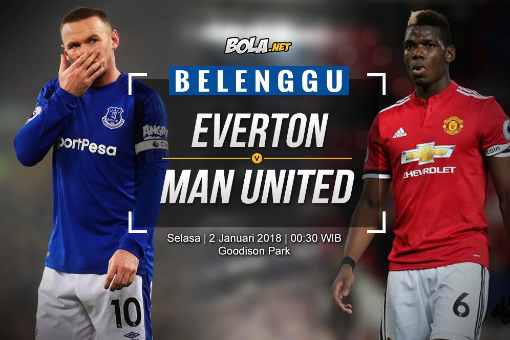 Prediksi Everton vs Manchester United 2 Januari 2018 Prediksi Everton vs Manchester United 2 Januari 2018