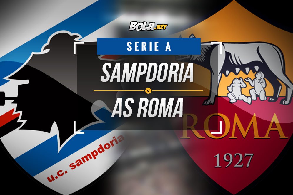 Data dan Fakta Serie A: Sampdoria vs AS Roma Data dan Fakta Serie A: Sampdoria vs AS Roma