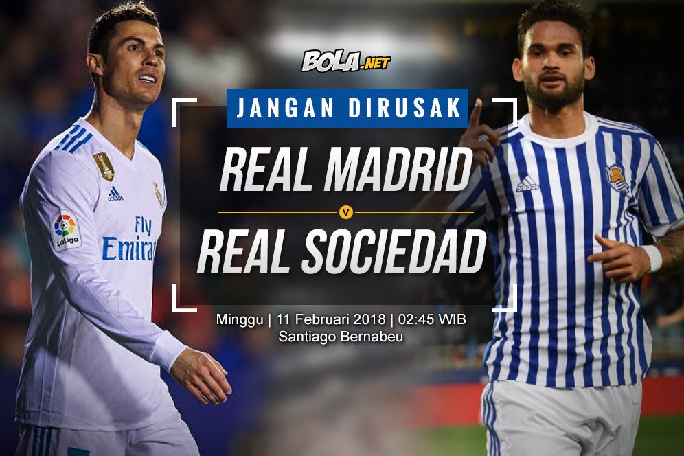 Data dan Fakta La Liga: Real Madrid vs Real Sociedad Data dan Fakta La Liga: Real Madrid vs Real Sociedad