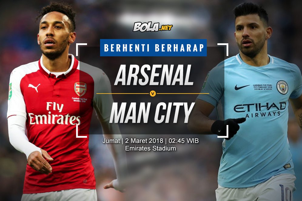 Prediksi Arsenal vs Manchester City 2 Maret 2018 Prediksi Arsenal vs Manchester City 2 Maret 2018