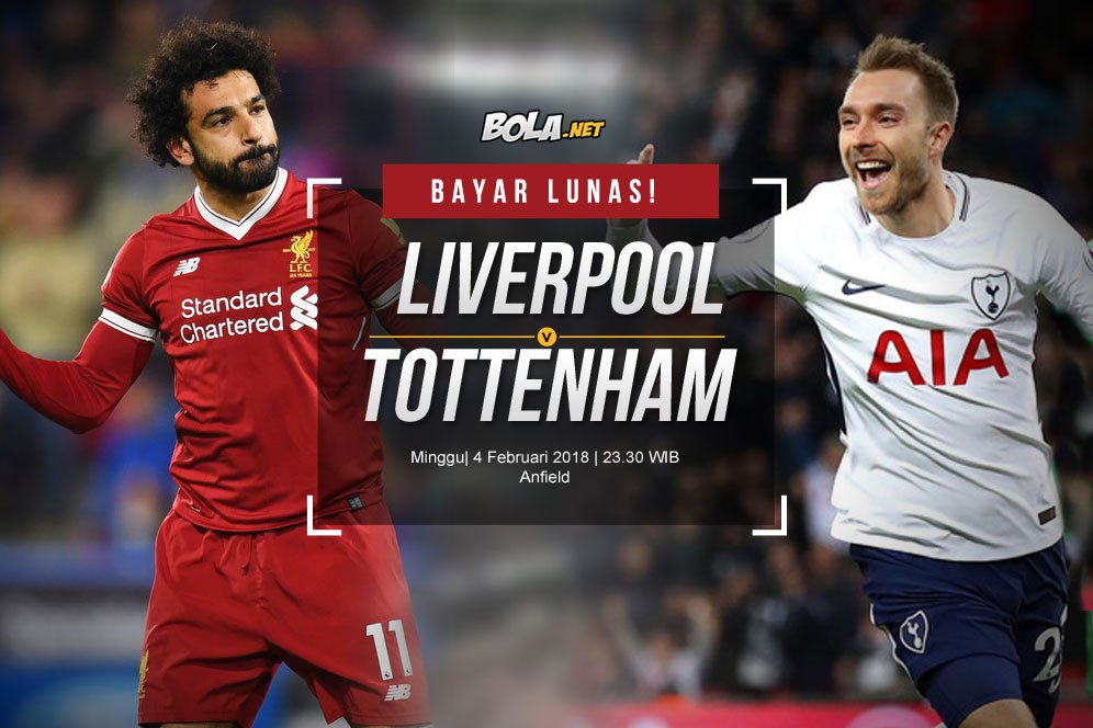 Prediksi Liverpool vs Tottenham Hotspur 4 Februari 2018 Prediksi Liverpool vs Tottenham Hotspur 4 Februari 2018