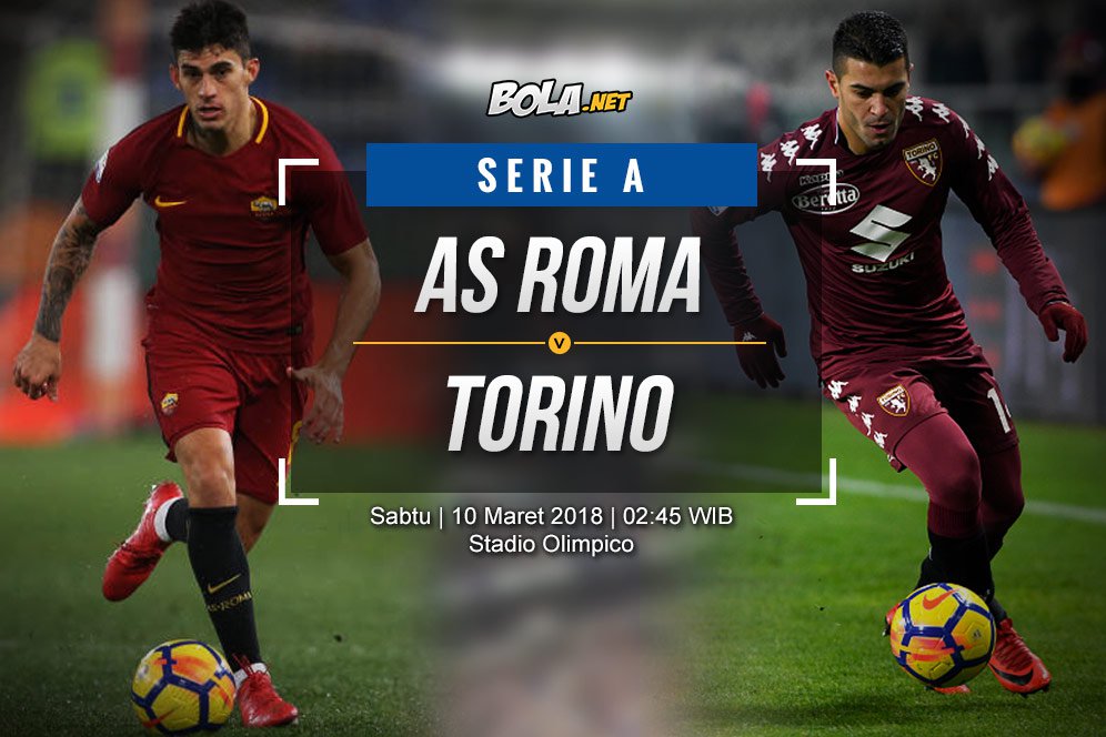 Data dan Fakta Serie A: AS Roma vs Torino Data dan Fakta Serie A: AS Roma vs Torino