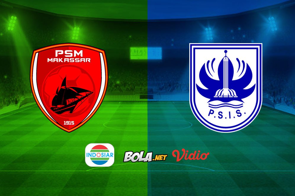 Saksikan Live Streaming Indosiar: PSM Makassar vs PSIS Semarang Saksikan Live Streaming Indosiar: PSM Makassar vs PSIS Semarang