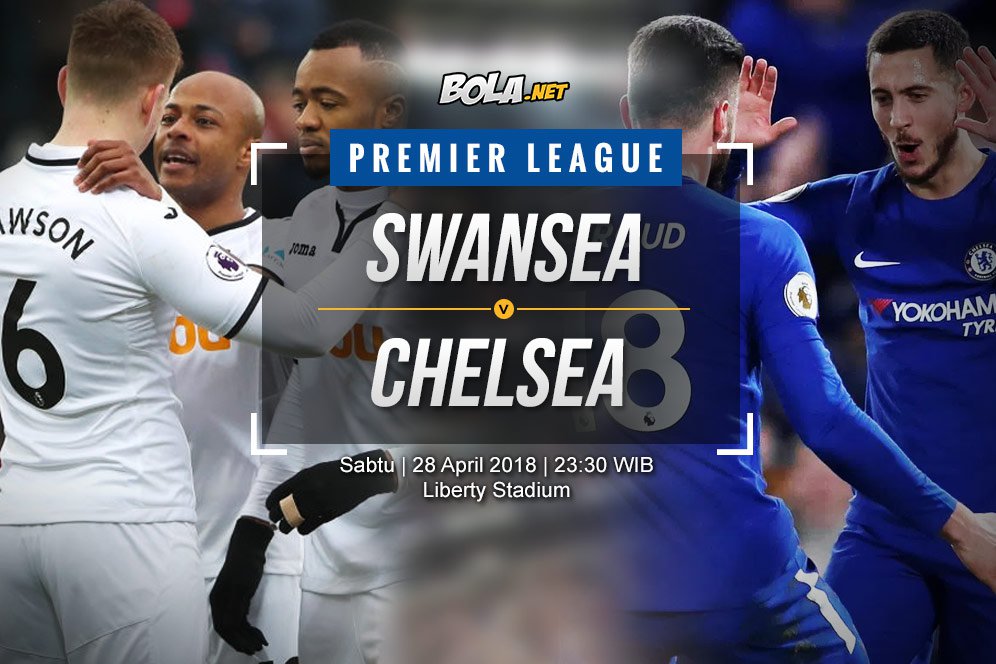 Prediksi Swansea City vs Chelsea 28 April 2018 Prediksi Swansea City vs Chelsea 28 April 2018
