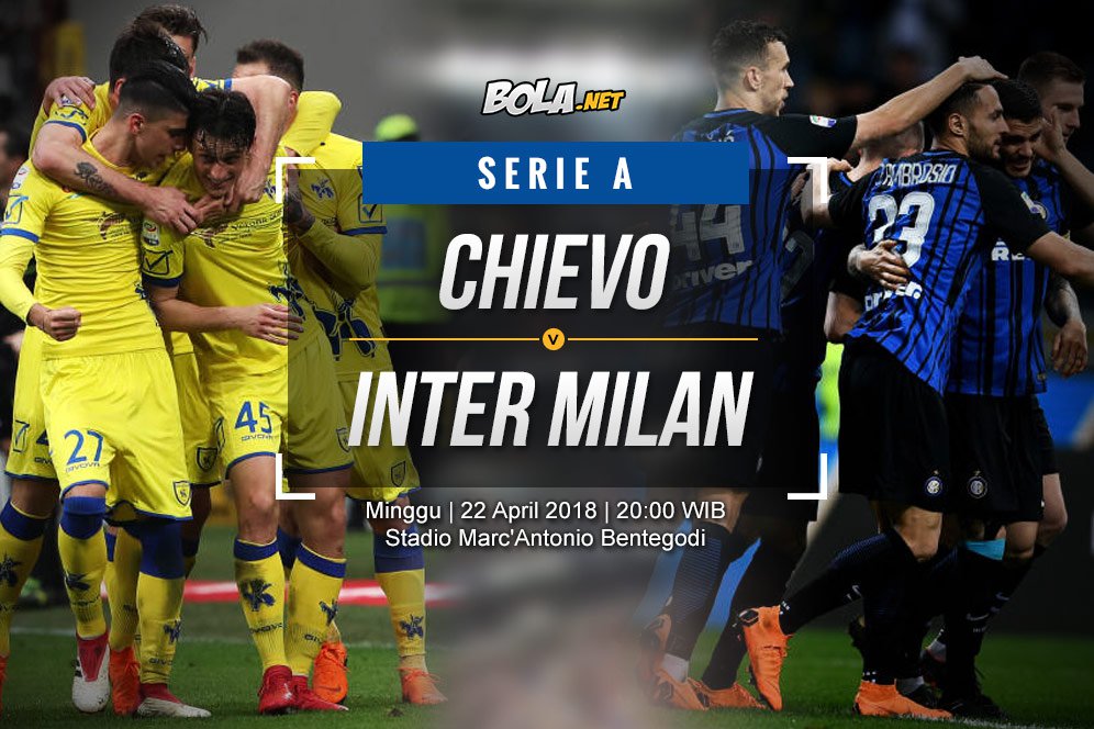 Prediksi Chievo vs Inter Milan 22 April 2018 Prediksi Chievo vs Inter Milan 22 April 2018