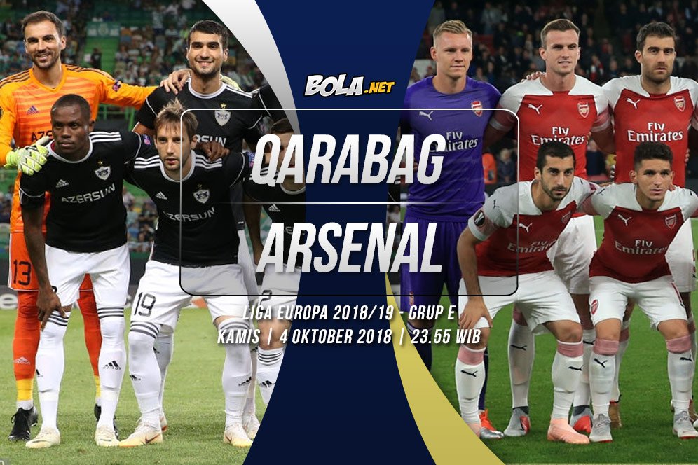 Prediksi Qarabag vs Arsenal 4 Oktober 2018 Prediksi Qarabag vs Arsenal 4 Oktober 2018