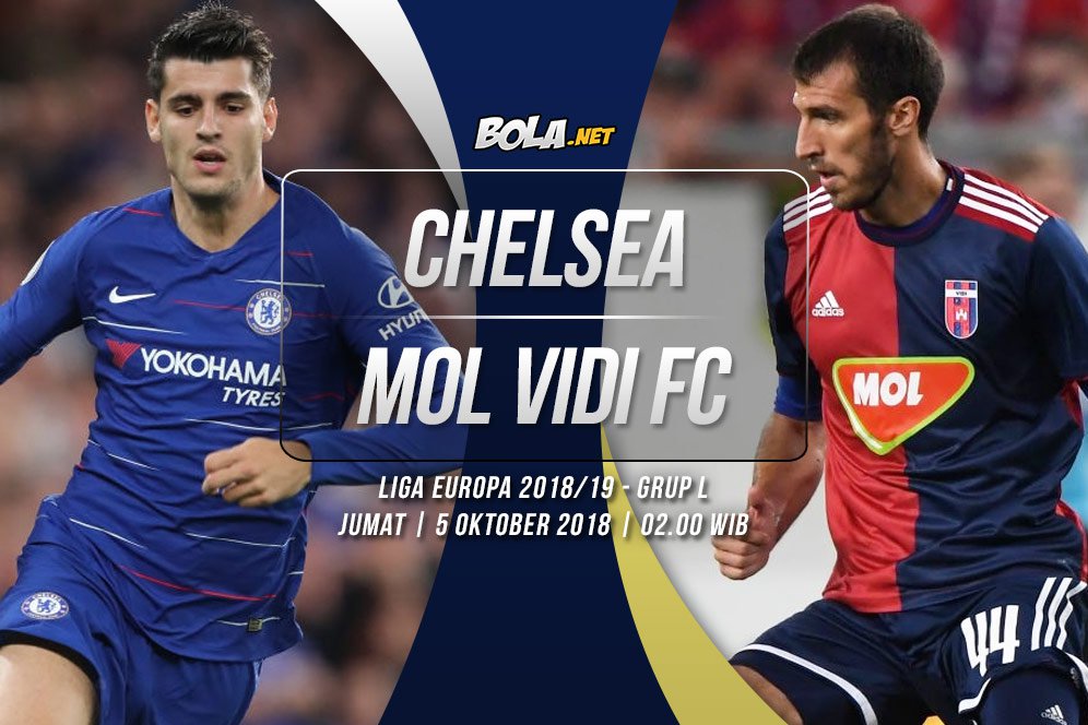 Prediksi Chelsea vs MOL Vidi FC 5 Oktober 2018 Prediksi Chelsea vs MOL Vidi FC 5 Oktober 2018