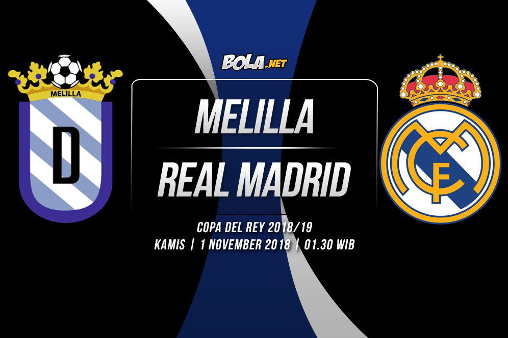 Prediksi Melilla vs Real Madrid 1 November 2018 Prediksi Melilla vs Real Madrid 1 November 2018