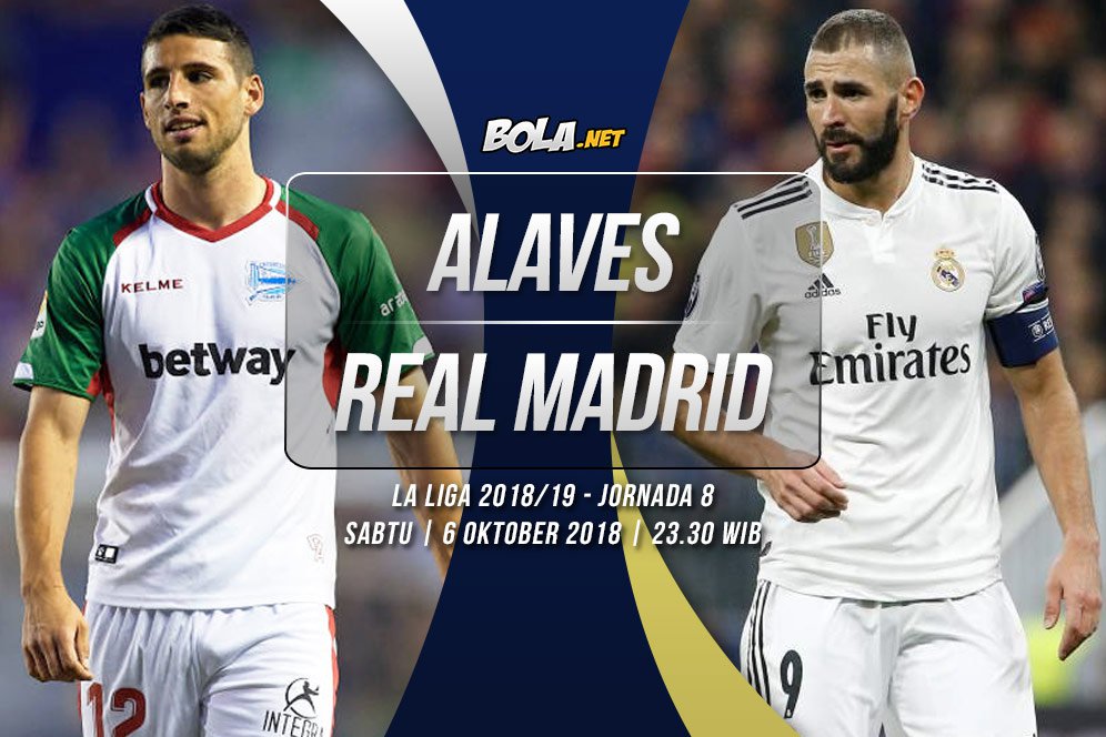 Data dan Fakta La Liga: Deportivo Alaves vs Real Madrid Data dan Fakta La Liga: Deportivo Alaves vs Real Madrid
