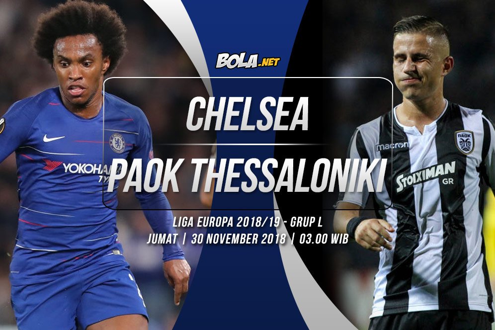 Prediksi Chelsea vs PAOK Thessaloniki 30 November 2018 Prediksi Chelsea vs PAOK Thessaloniki 30 November 2018