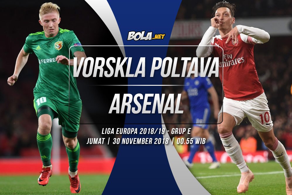 Prediksi Vorskla Poltava vs Arsenal 30 November 2018