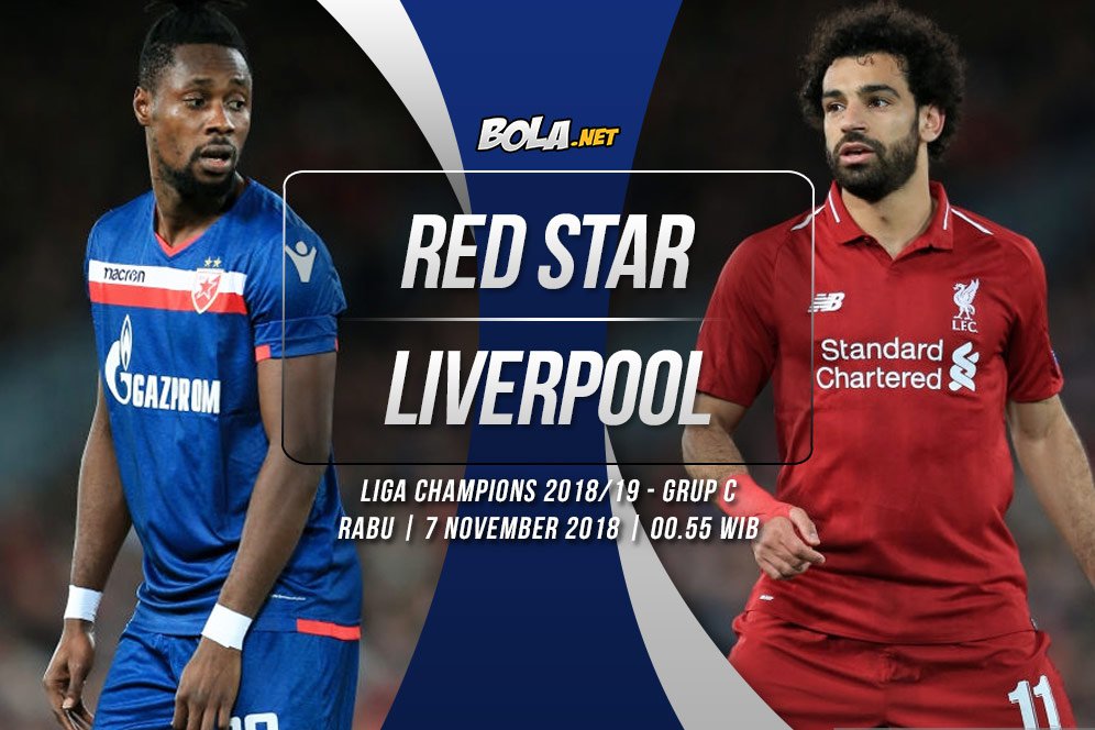 Data dan Fakta Liga Champions: Red Star Belgrade vs Liverpool Data dan Fakta Liga Champions: Red Star Belgrade vs Liverpool