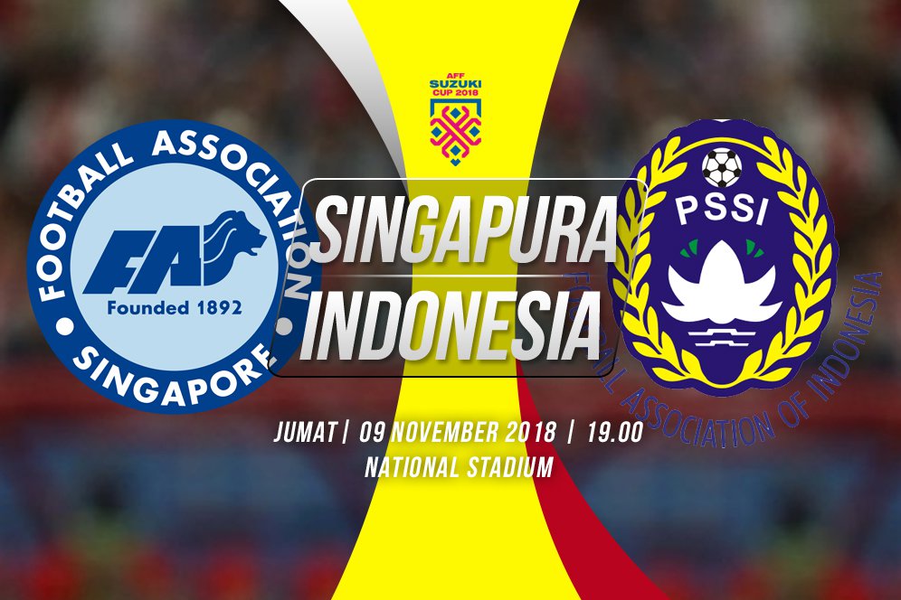 Jadwal Siaran Langsung Singapura vs Indonesia di Piala AFF 2018