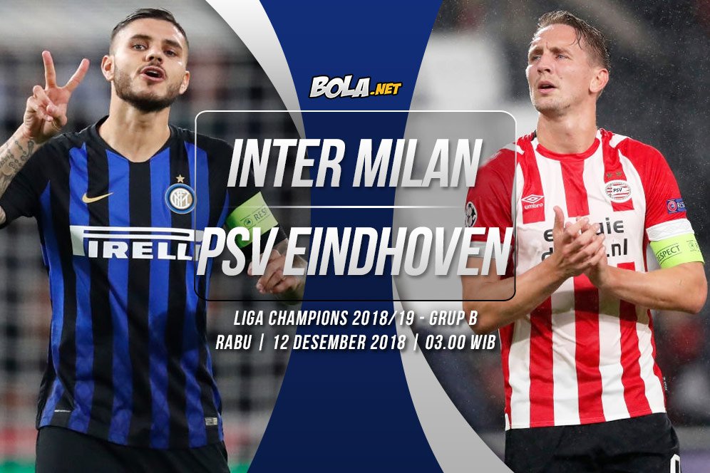 Prediksi Inter Milan vs PSV Eindhoven 12 Desember 2018 Prediksi Inter Milan vs PSV Eindhoven 12 Desember 2018