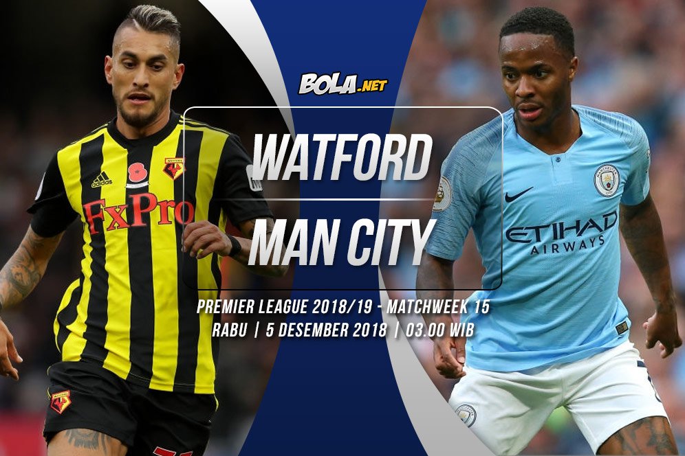 Data dan Fakta Premier League: Watford vs Manchester City Data dan Fakta Premier League: Watford vs Manchester City
