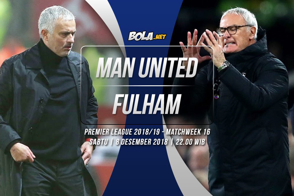 Prediksi Manchester United vs Fulham 8 Desember 2018 Prediksi Manchester United vs Fulham 8 Desember 2018